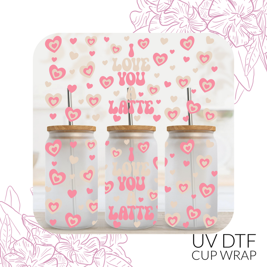 2867 I love you a latte UV DTF Wrap