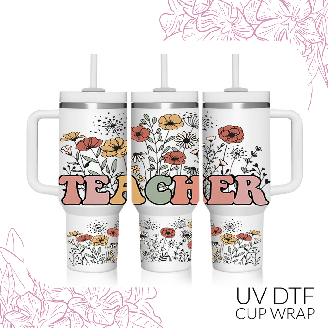 206 Floral Teacher 40oz UV DTF Wrap