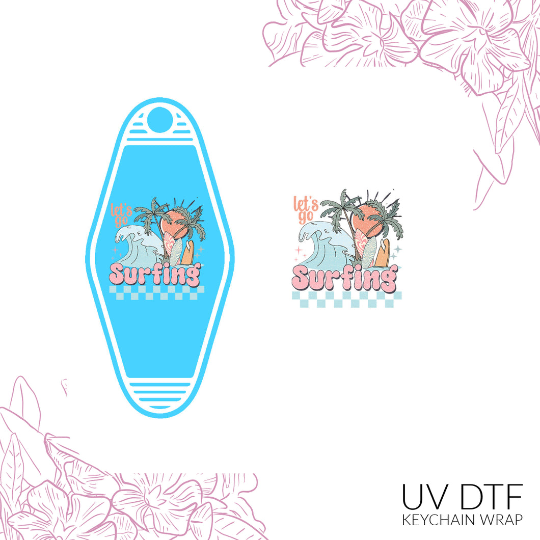 Lets go surfing Keychain Sized UV DTF Wrap